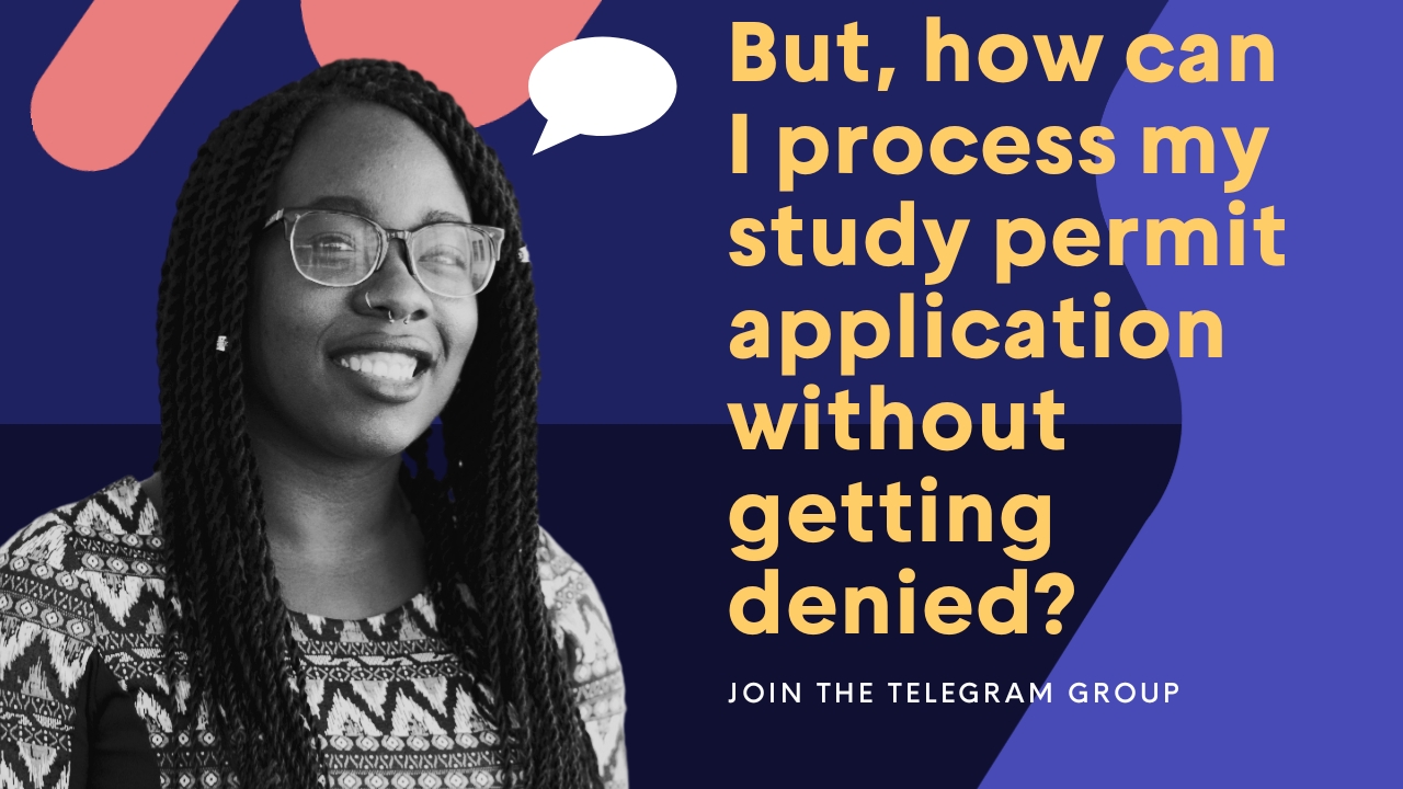 I want to Japa to Canada but how can I process my study permit without getting a denial?
